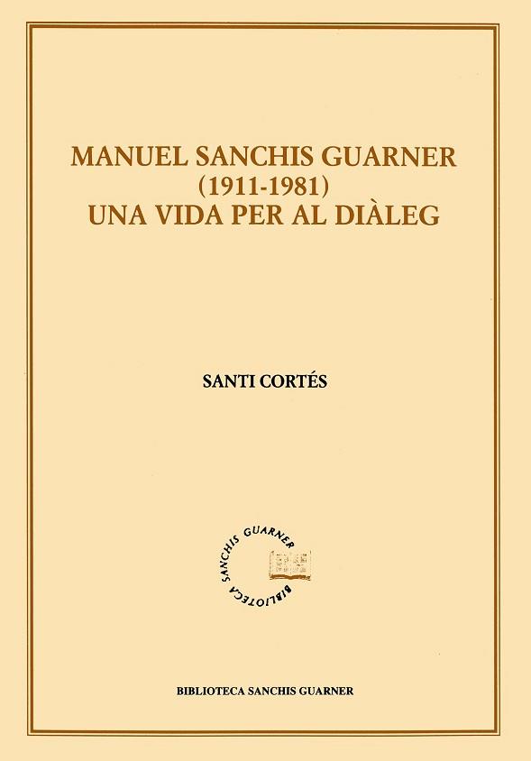 MANUEL SANCHIS GUARNER 1911-1981 | 9788484154136 | CORTES, SANTI