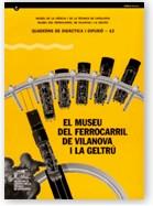 MUSEU DEL FERROCARRIL DE VILANOVA I LA GELTRU, EL | 9788439353782 | VARIS