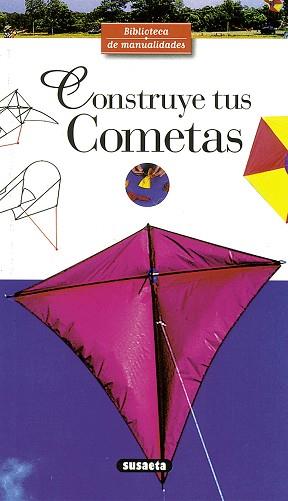 CONSTRUYE TUS COMETAS | 9788430596225 | RITTER, PHILIPPE