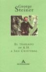 TRASLADO DE A.H. A SAN CRITOBAL, EL (RUSTEGA) | 9788439719564 | STEINER, GEORGE