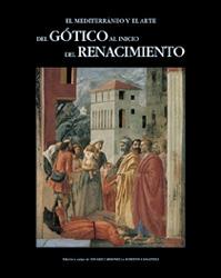 MEDITERRANEO Y EL ARTE DEL GOTICO AL INICIO DEL RENACIMIENTO | 9788477822240 | VARIS