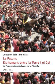 PATUM. ELS HUMANS ENTRE LA TERRA I EL CEL | 9788415269922 | SALA I PUJOLRÀS, JOAQUIM