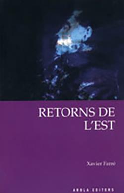 RETORNS DE L'EST | 9788496366596 | FARRE, XAVIER