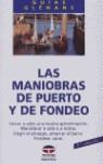 MANIOBRAS DE PUERTO Y DE FONDEO, LAS | 9788479020392 | VARIS