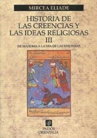 HISTORIA DE LAS CREENCIAS Y LAS IDEAS RELIGIOSAS VOL. 3 | 9788449306853 | ELIADE, MIRCEA