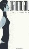 CIGARETTE GIRL | 9788439706083 | WOLPER, CAROL
