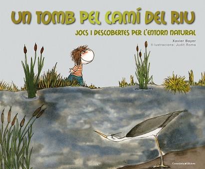 UN TOMB PEL CAMÍ DEL RIU | 9788490347850 | BAYER GONZÁLEZ, XAVIER