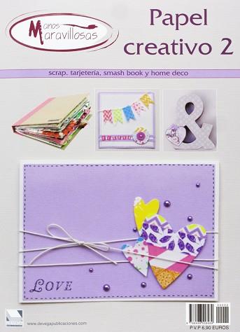 PAPEL CREATIVO (2). SCRAPBOOKING TARJETERIA | 9788496558489 | AA.VV.