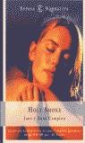 HOLY SMOKE (ESPASA NARRATIVA) | 9788423979844 | CAMPION, JANE
