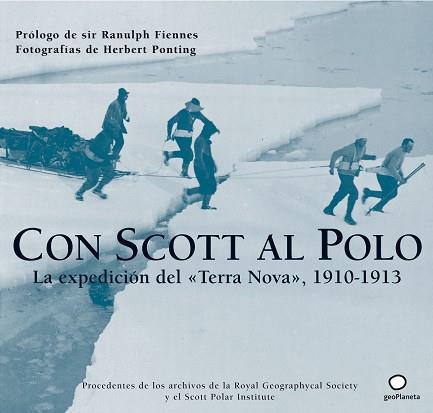 CON SCOTT AL POLO ( EXPEDICION DEL "TERRA NOVA" 1910-1913 ) | 9788408068211 | PONTING, HERBERT / FIENNES, RANULPH
