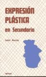 EXPRESION PLASTICA EN SECUNDARIA | 9788427707832 | MERODIO, ISABEL