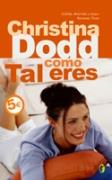 TAL COMO ERES | 9788466627306 | DODD, CHRISTINA