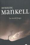 IRA DEL FUEGO LA | 9788499080468 | MANKELL, HENNING