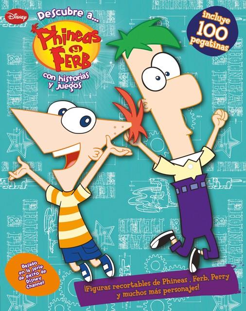 DESCUBRE A PHINEAS Y FERB | 9788499513638 | DISNEY