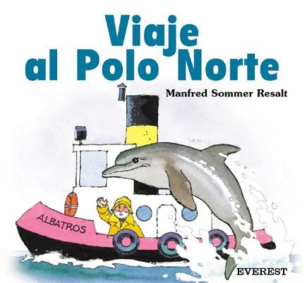 VIAJE AL POLO NORTE | 9788424180829 | SOMMER RESALT, MANFRED