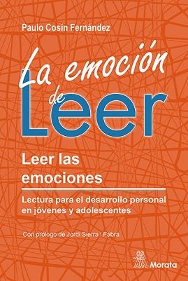 EMOCIÓN DE LEER. LEER LAS EMOCIONES. LECTURA PARA EL DESARROLLO PERSONAL EN J | 9788419287250 | COSÍN FERNÁNDEZ, PAULO