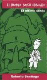ULTIMO SORDO, EL (EL MUNDO SEGUN CLAUDIO) | 9788423657865 | SANTIAGO, ROBERTO