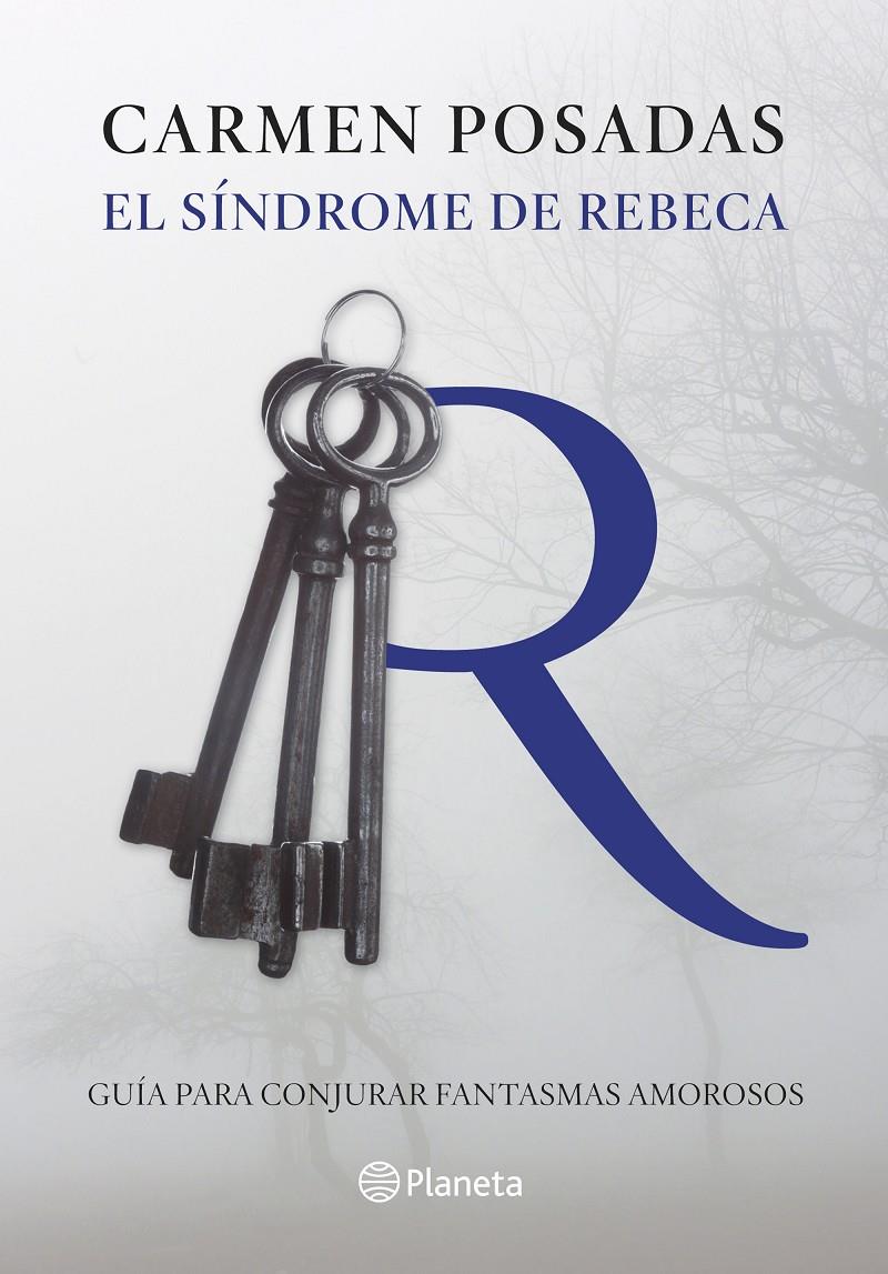 EL SÍNDROME DE REBECA | 9788408130239 | CARMEN POSADAS
