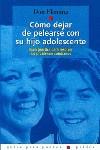 COMO DEJAR DE PELEARSE CON SU HIJO ADOLESCENTE | 9788475097411 | FLEMING, DON