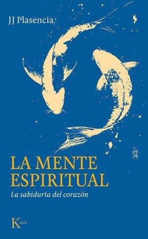 MENTE ESPIRITUAL | 9788411214230 | PLASENCIA NEGRÍN, JUAN JOSE