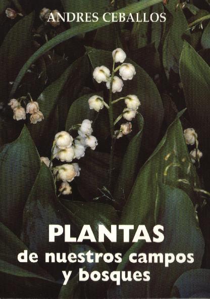 PLANTAS DE NUESTROS CAMPOS Y BOSQUES | 9788492349609 | CEBALLOS, ANDRES