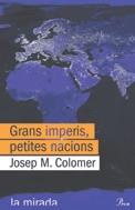 GRANS IMPERIS PETITES NACIONS | 9788484378808 | COLOMER, JOSEP M.