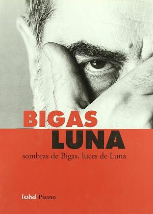 BIGAS LUNA | 9788480484183 | PISANO, ISABEL