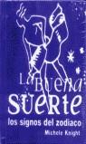 BUENA SUERTE, LA | 9788420540634 | KNIGHT. MICHELE
