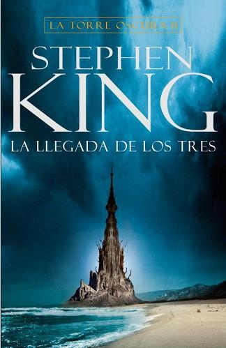 TORRE OSCURA II: LA LLEGADA DE LOS TRES | 9788401336478 | KING, STEPHEN