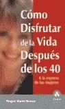 COMO DISFRUTAR DE LA VIDA DESPUES DE LOS 40 A LA MANERA DE L | 9788497350754 | MARIE BROWN, REGAN
