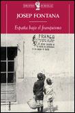 ESPAÑA BAJO EL FRANQUISMO (BUTXACA) | 9788484320579 | FONTANA, JOSEP