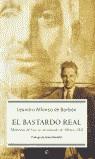 BASTARDO REAL EL | 9788497341905 | LEANDRO ALFONSO DE BORBON