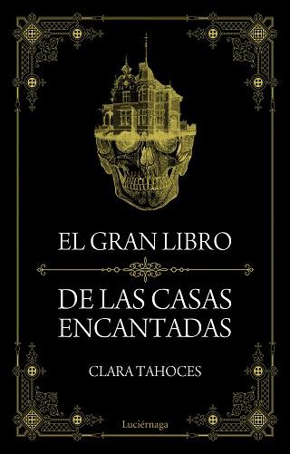 EL GRAN LIBRO DE LAS CASAS ENCANTADAS | 9788415864851 | TAHOCES, CLARA