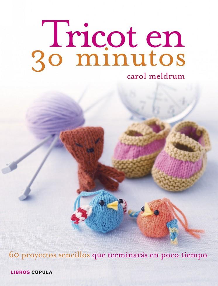 TRICOT EN 30 MINUTOS | 9788448018405 | CAROL MELDRUM