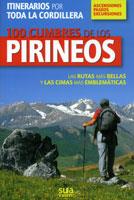100 CUMBRES DE LOS PIRINEOS ( RUTAS MAS BELLAS Y CIMAS ... ) | 9788482162799 | VARIS