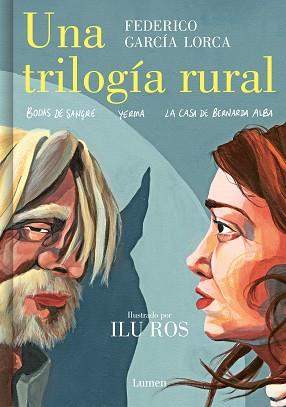 TRILOGÍA RURAL (BODAS DE SANGRE, YERMA Y LA CASA DE BERNARDA ALBA) | 9788426455604 | GARCÍA LORCA, FEDERICO / ROS, ILU