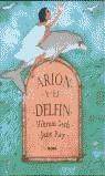 ARION Y EL DELFIN (CARTONE) | 9788495939746 | SETH, VIKRAM; RAY, JANE