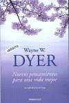 NUEVOS PENSAMIENTOS PARA UNA VIDA MEJOR | 9788483468593 | DYER, WAYNE W.