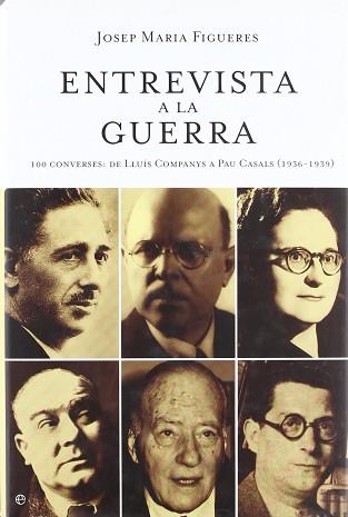 ENTREVISTA A LA GUERRA 100 CONVERSES DE LLUIS COMPANYS ... | 9788497346016 | FIGUERES, JOSEP MARIA