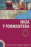 IBIZA Y FORMENTERA PLANO GUIA EDICION ACTUALIZADA 2007 | 9788466630139 | VARIS
