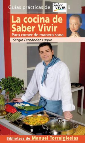COCINA DE SABER VIVIR | 9788403096981 | FERNANDEZ LUQUE, SERGIO