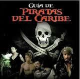 GUIA DE PIRATAS DEL CARIBE | 9788415191162 | MARC GRAS