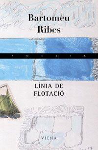 LINIA DE FLOTACIO | 9788483304228 | RIBES, BARTOMEU