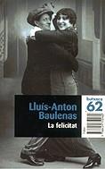 FELICITAT, LA (BUTXACA) | 9788429750980 | BAULENAS, JOSEP-ANTON