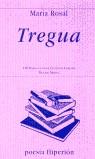 TREGUA | 9788475176901 | ROSAL, MARIA