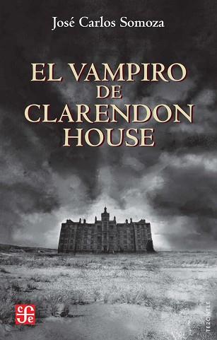 VAMPIRO DE CLARENDON HOUSE | 9788437508696 | SOMOZA, JOSÉ CARLOS