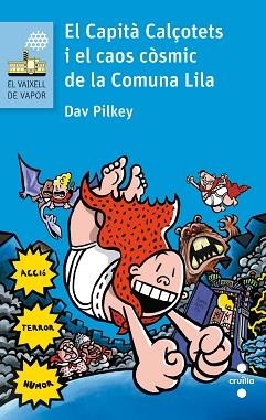 CAPITÀ CALÇOTETS I EL CAOS CÒSMIC DE LA COMUNA LILA | 9788466141635 | PILKEY, DAV