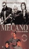 MECANO LA FUERZA DEL DESTINO | 9788497341776 | JAVIER ADRADOS CARLOS DEL AMO
