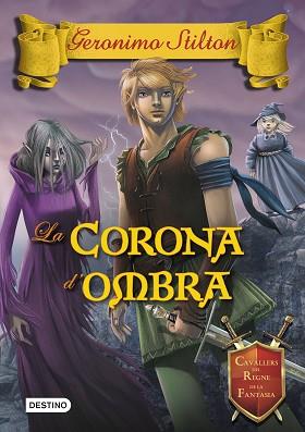 CORONA D´OMBRA | 9788490576595 | GERONIMO STILTON