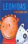 LEONIDAS Y SU PERRO LUIS | 9788493395506 | SERRANO ESTEBAN / SPOTORNO